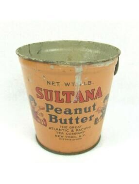 Vintage Sultana Peanut Butter Tin 1lb Pail Atlantic & Pacific Tea Co Advertising